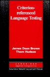 Criterion-Referenced Language Testing (Cambridge Applied Linguistics)