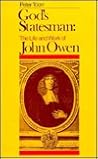 God's Statesman: Life and Work of John Owen