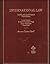 International Law: Cases and Materials (American Casebook)