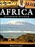 Africa: A Continent Revealed