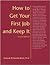 How to Get Your First Job and Keep It