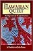 The Hawaiian Quilt: A Spiritual Experience