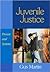 Juvenile Justice: Process and Systems