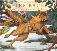Fire Race: A Karuk Coyote Tale of How Fire Came to the People (Paperback)