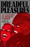 Dreadful Pleasures by James B. Twitchell