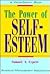 The Power of Self-Esteem by Samuel A. Cypert