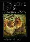 Psychic Pets: The Secret Life of Animals (Hardcover)