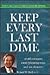Keep Every Last Dime: Avoid...