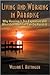 Living and Working in Paradise by William S. Hettinger