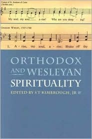 Orthodox and Wesleyan Spirituality (Paperback)