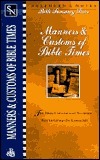 Shepherd's Notes: Manners & Customs of Bible Times