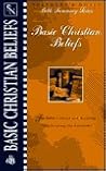 Basic Christian Beliefs (The Bible Summary Series, 7)