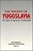 The Tragedy of Yugoslavia: The Failure of Democratic Transformation