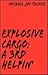 Explosive-Cargo: A 3rd Helpin'