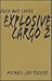 Explosive-Cargo 2: Duck and Cover