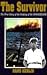 The Survivor: The True Story of the Sinking of the Doggerbank