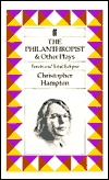 The Philanthropist and Other Plays (Paperback)