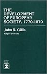 The Development of European Society, 1770-1870