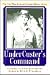 Under Custer's Command: The...