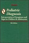 Pediatric Diagnosis: Interpretation of Symptoms and Signs in Children & Adolescents