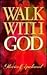 Walk With God