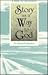 Story As a Way to God: A Gu...