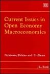 Current Issues in Open Economy Macroeconomics: Paradoxes, Policies and Problems