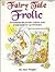 Fairy Tale Frolic: Interdisciplinary Units and Enrichment Activities