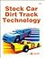 Dirt Track Stock Car Technology by Steve              Smith