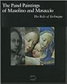 The Panel Paintings of Masaccio and Masolino: The Role of Technique