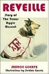 Reveille: The Story of the Texas Aggie Mascot