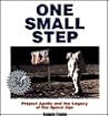 One Small Step: Apollo 11 and the Legacy of the Space Age One Small Step: Apollo 11 and the Legacy of the Space Age