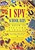 I Spy School Days: A Book o...
