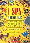 I Spy School Days by Walter Wick