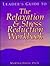 Relaxation & Stress Reduction Workbook: Leader's Guide