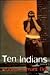 Ten Indians