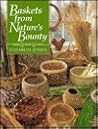 Baskets from Nature's Bounty Baskets from Nature's Bounty