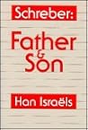 Schreber: Father and Son