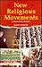 New Religious Movements: A ...