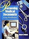 Processing Medical Documents Using WordPerfect Processing Medical Documents Using WordPerfect