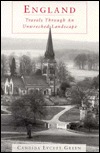 England: Travels Through an Unwrecked Landscape (Paperback)