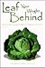 Leaf Your Weight Behind by Nancy Barnes