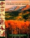 Colorado Nature Almanac: A Month-By-Month Guide to Wildlife and Wild Places