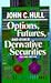 Options, Futures, and Other Derivative Securities by John C. Hull Options, Futures, and Other Derivative Securities by John C. Hull