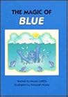 The Magic of Blue