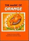The Magic of Orange The Magic of Orange
