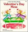 Valentine's Day Mess (A Giant First-Start Reader)