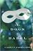 The Dogs of Babel by Carolyn Parkhurst The Dogs of Babel by Carolyn Parkhurst