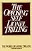 The Opposing Self: Nine Essays in Criticism (Lionel Trilling Works)