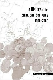 A History of the European Economy, 1000-2000 (Paperback)